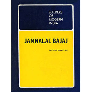 Builders Of Modern India - Jamnalal Bajaj